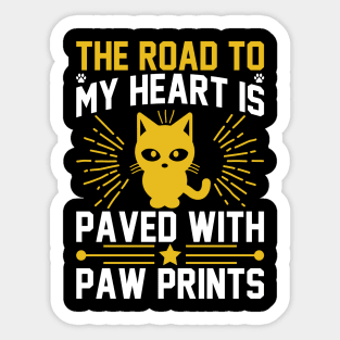 The Road To My Heart Is Paved With Paw Prints T Shirt For Women Men Sticker